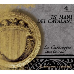La Caravaggia - In Mani Dei Catalani (CD)