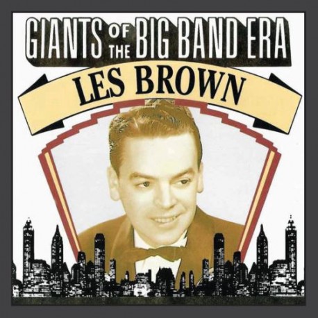 Les Brown – Giants Of The Big Band Era
