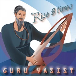 Guru Vasist - Rise 8 Times