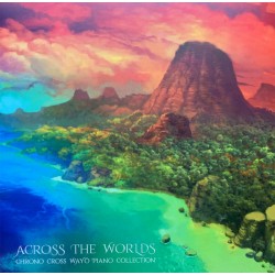 Various ‎– Across The Worlds ~ Chrono Cross Wayô Piano Collection (2 LP)