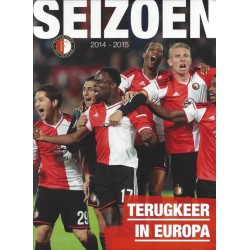 Feyenoord Seizoen 2014-2015 Turugkeer in Europa (DVD)