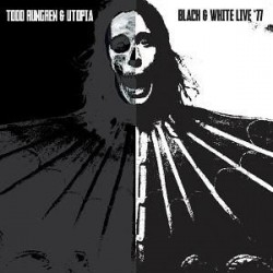 Todd Rundgren -  Black & White '77