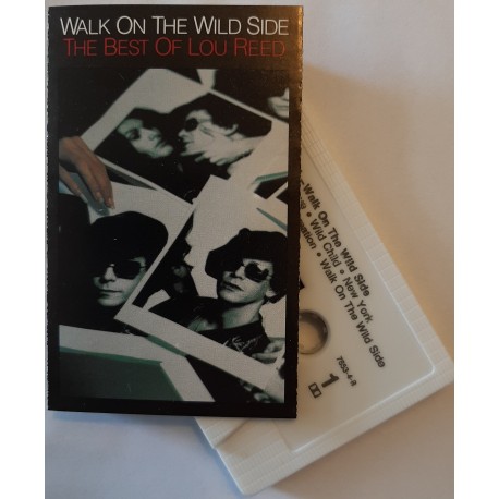 Lou Reed ‎– Walk On The Wild Side - The Best Of Lou Reed (Cassette)