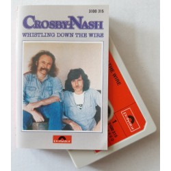 Crosby - Nash – Whistling Down The Wire (Cassette)