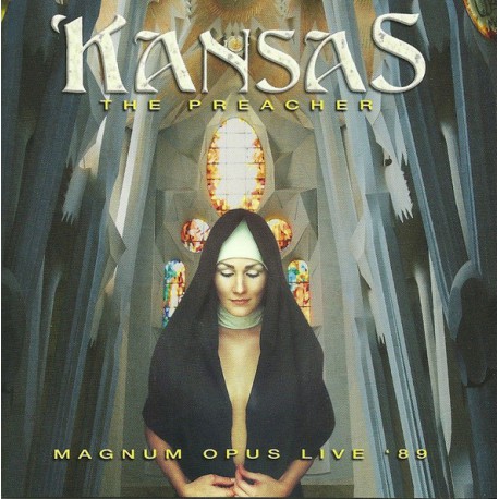 Kansas ‎– The Preacher (Magnum Opus Live '89)