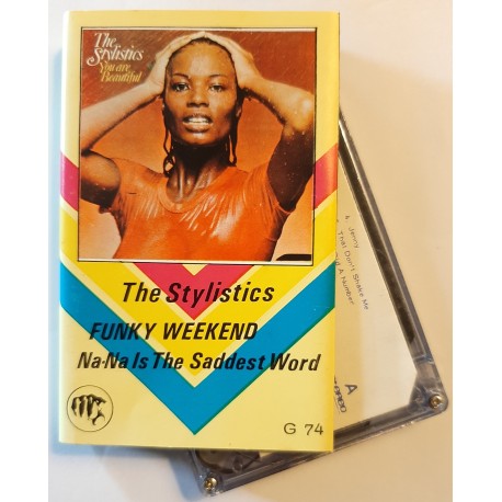 The Stylistics – Funky Weekend, Na Na Is The Saddest Word (Cassette)