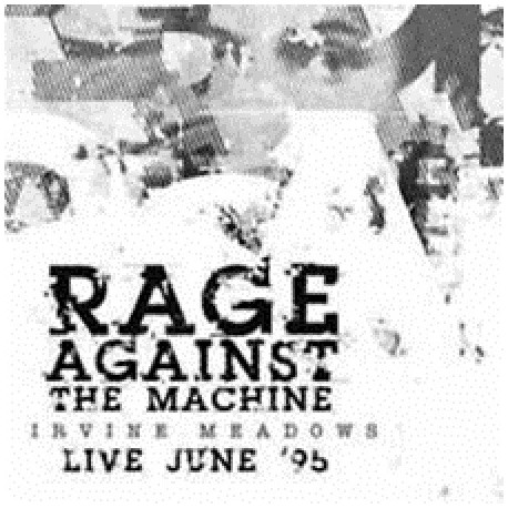 Rage Against The Machine ‎– Live In Irvine 1995 - June 17, 1995