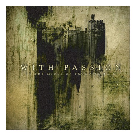 With Passion ‎– In The Midst Of Bloodied Soil