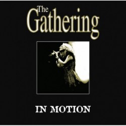 The Gathering ‎– In Motion