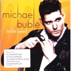 Michael Bublé ‎– To Be Loved