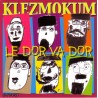 Klezmokum – Le Dor Va Dor