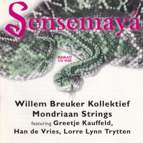 Willem Breuker Kollektief, Mondriaan Strings Featuring Greetje Kauffeld, Han de Vries, Lorre Lynn Trytten – Sensemayá