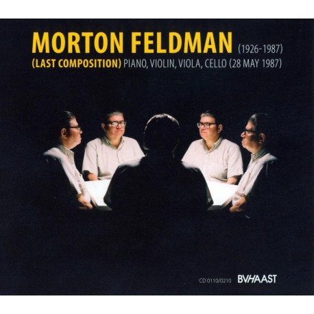 Morton Feldman – (Last Composition) Piano, Violin, Viola, Cello (28 May 1987)