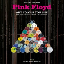 Pink Floyd - Any Colour You Like – The Dark Side Of The Moon On Vinyl  (Book)