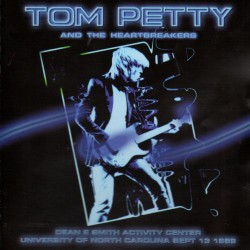 Tom Petty And The Heartbreakers ‎– Dean E Smith Activity Center University Of North Carolina Sept 13 1989