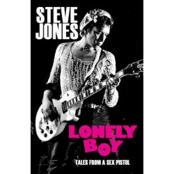 Steve Jones - Lonely Boy: Tales from a Sex Pistol (Paperback, Book)