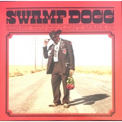 Swamp Dogg – Sorry You Couldn't Make It