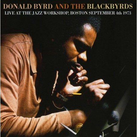 Donald Byrd and The Blackbyrds - Live at The Jazz Workshop - Boston September 4th, 1973