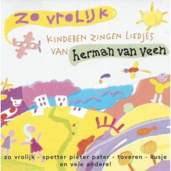 Herman van Veen – Zo Vrolijk. Kinderen Zingen Liedjes van Herman van Veen