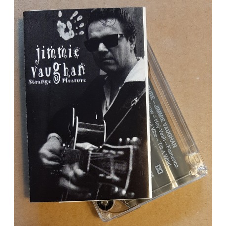 Jimmie Vaughan – Strange Pleasure (Cassette)