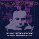 Hawkwind - Days Of The Underground - The Studio And Live Recordings 1977-1979 (8 CD + 2 BD)