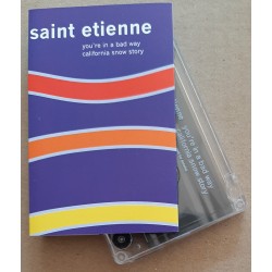 Saint Etienne ‎– You're In A Bad Way  (Cassette Single)