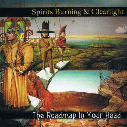 Spirits Burning & Clearlight - The Roadmap In Your Head (CD)