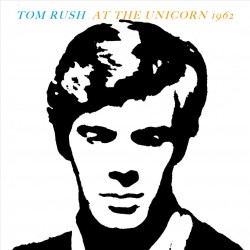 Tom Rush - At The Unicorn 1962 (CD)