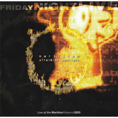 Marillion ‎– Afraid Of Sunlight Live At The Marillion Weekend 2003