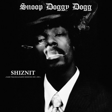 Snoop Doggy Dogg - Shiznit: Rare Tracks & Radio Sessions 93-95 (CD)