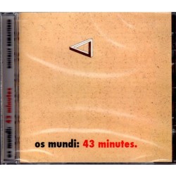 Os Mundi – 43 Minutes (CD)