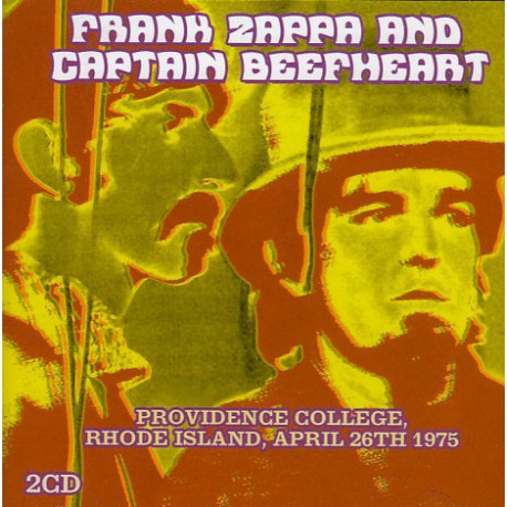 Frank Zappa And Captain Beefheart ‎– Providence College, Rhode Island, April 26th 1975