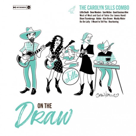 The Carolyn Sills Combo - On The Draw