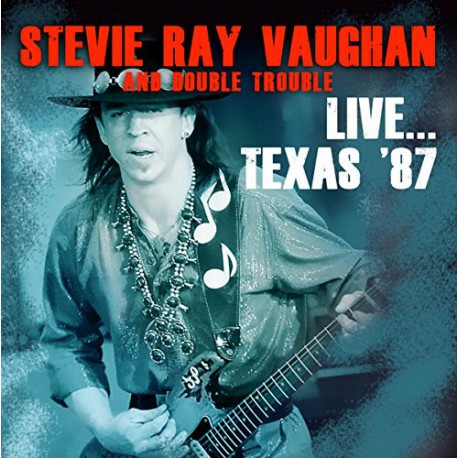 Stevie Ray Vaughan & Double Trouble ‎– Live...Texas '87