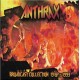 Anthrax – Broadcast Collection 1987-1993 (4 CD)