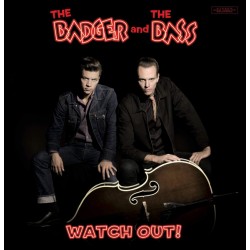 The Badger and The Bass – Watch Out! (12")