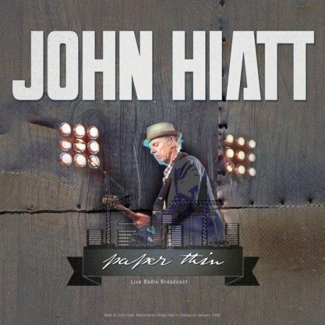 John Hiatt ‎– Best of Paper Thin - Live Radio Broadcast