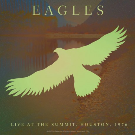 Eagles ‎– Best of Live At The Summit, Houston, 1976