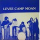 Levee Camp Moan – Levee Camp Moan (CD)