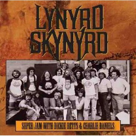Lynyrd Skynyrd ‎– Super Jam With Dickie Betts & Charlie Daniels