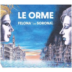 Le Orme - Felona E/And Sorona 2016 (2 CD)