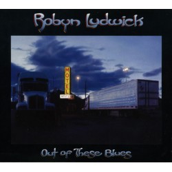 Robyn Ludwick ‎– Out Of These Blues (CD)