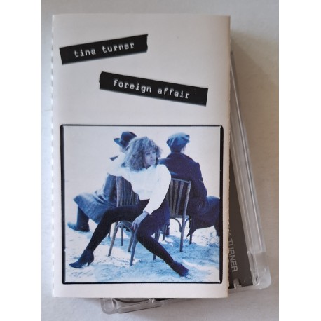 Tina Turner ‎– Foreign Affair  (Cassette)