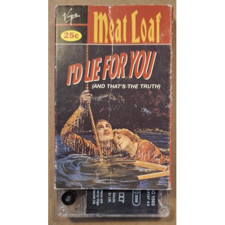 Meat Loaf ‎– I'd Lie For You (And That's The Truth) (Cassette, Single)