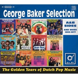 George Baker Selection – The Golden Years Of Dutch Pop Music (A&B Sides And More 1969-1977)
