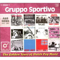 Gruppo Sportivo – The Golden Years Of Dutch Pop Music (A&B Sides 1976-1991)