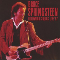 Bruce Springsteen ‎– Hollywood Studios Live '92