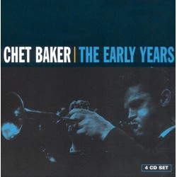 Chet Baker – The Early Years (4 CD)