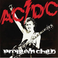 AC/DC ‎– Problem Child