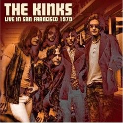 The Kinks - Live in San Francisco 1970